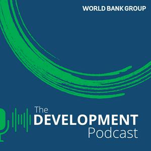 Escucha World Bank | The Development Podcast en la aplicación