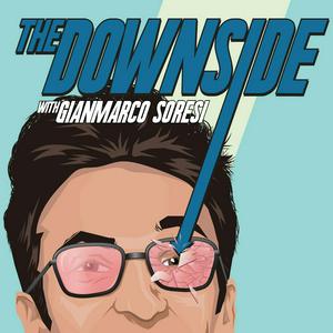 Escucha The Downside with Gianmarco Soresi en la aplicación