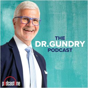 Escucha The Dr. Gundry Podcast en la aplicación