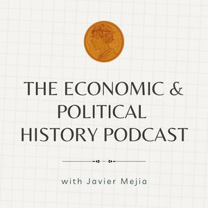 The Economic and Political History Podcast