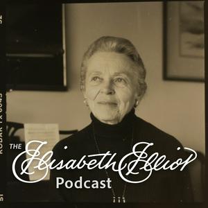 Escucha The Elisabeth Elliot Podcast en la aplicación