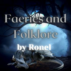 Escucha The Faeries and Folklore Podcast by Ronel en la aplicación
