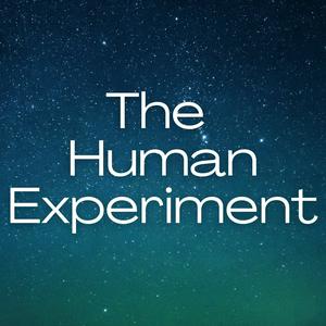 The Human Experiment