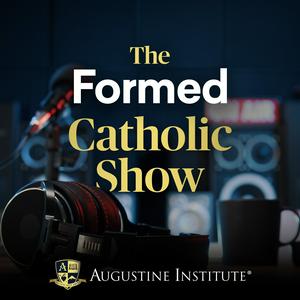 Escucha The Formed Catholic Show en la aplicación