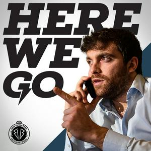 The Here We Go Podcast
