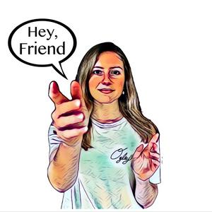 Escucha The "Hey Friend" Podcast en la aplicación