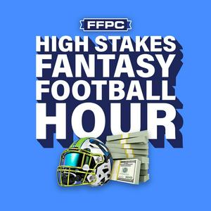 The High Stakes Fantasy Football Hour