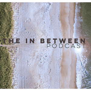 Escucha The In Between Podcast with Mel Barrett en la aplicación