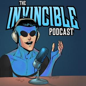 The Invincible Podcast
