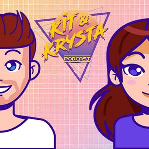 Escucha The Kit & Krysta Podcast en la aplicación