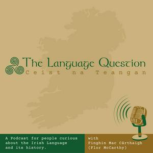 Escucha The Language Question - Ceist na Teangan en la aplicación