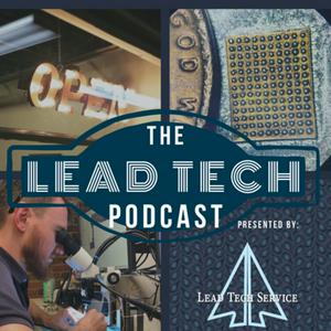 The Lead Tech Podcast | The Talk Show For Electronics Repair Shops