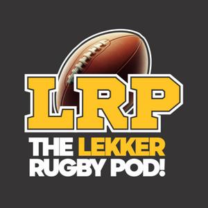 The Lekker Rugby Pod!