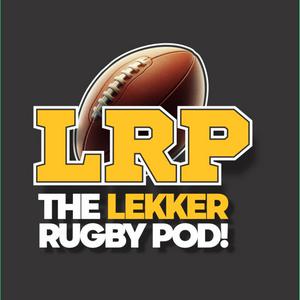 Escucha The Lekker Rugby Pod! en la aplicación