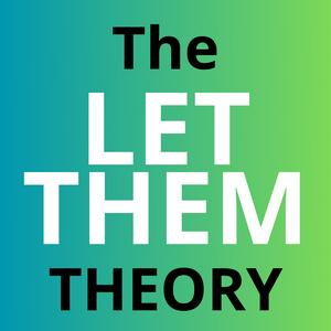 Escucha The Let Them Theory | The Messy Podcast en la aplicación