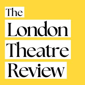 Escucha The London Theatre Review en la aplicación