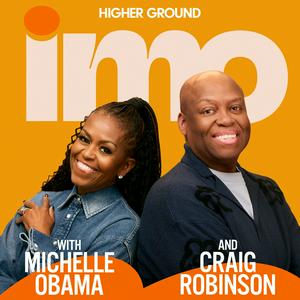 Escucha IMO with Michelle Obama and Craig Robinson en la aplicación