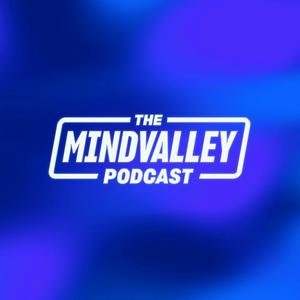 Escucha The Mindvalley Podcast with Vishen en la aplicación