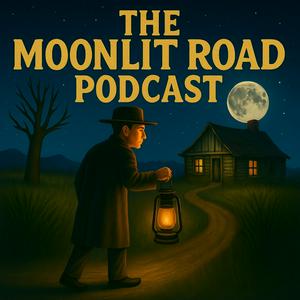 The Moonlit Road Podcast - Strange Tales of the American South