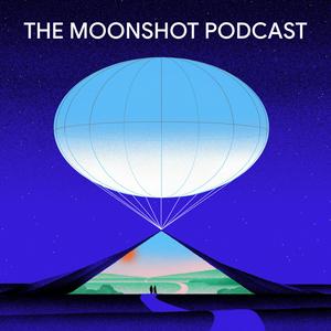 Escucha The Moonshot Podcast en la aplicación