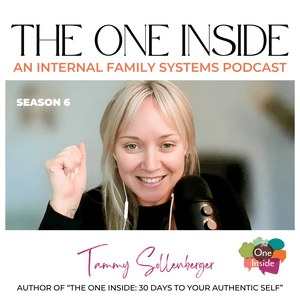 Escucha The One Inside: An Internal Family Systems (IFS) podcast en la aplicación