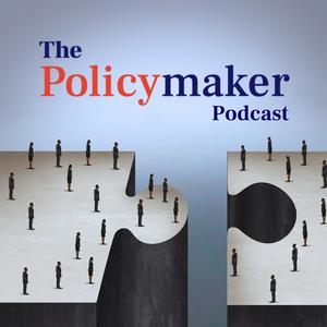 Escucha The Policymaker Podcast en la aplicación