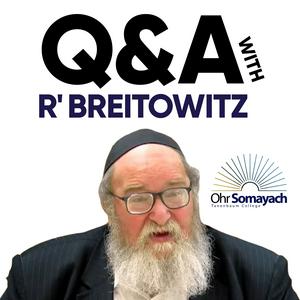 Escucha The Q & A with Rabbi Breitowitz Podcast en la aplicación