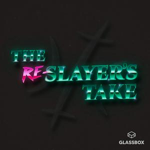 Escucha The Re-Slayer's Take en la aplicación