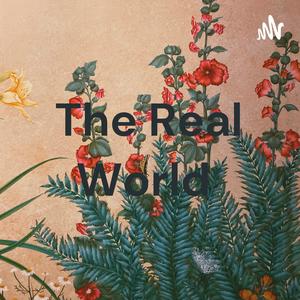 The Real World