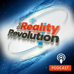 Escucha The Reality Revolution Podcast en la aplicación