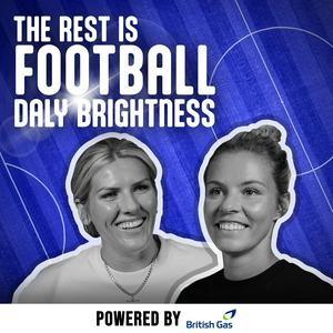 The Rest Is Football: Daly Brightness