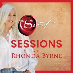 Escucha The Secret Sessions with Rhonda Byrne en la aplicación