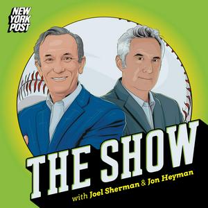 Escucha The Show: A NY Post baseball podcast with Joel Sherman & Jon Heyman en la aplicación