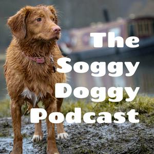 The Soggy Doggy Podcast