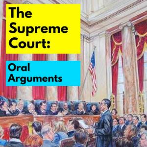 Escucha The Supreme Court: Oral Arguments en la aplicación
