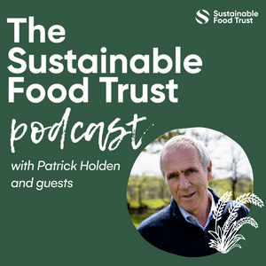 Escucha The Sustainable Food Trust Podcast en la aplicación