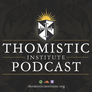 Escucha The Thomistic Institute en la aplicación