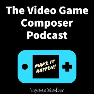 Escucha The Video Game Composer Podcast en la aplicación