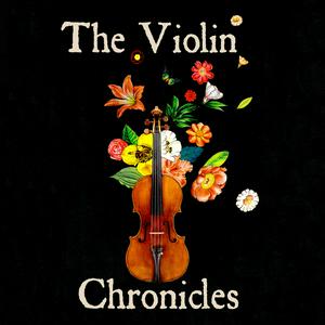 Escucha The Violin Chronicles Podcast en la aplicación