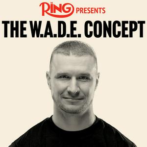 The W.A.D.E. Concept with Wade Plemons