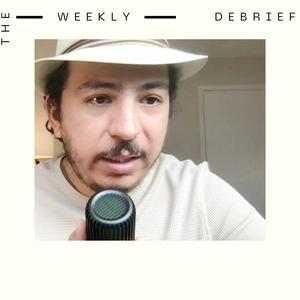 Escucha The Weekly Debrief en la aplicación