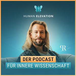 Human Elevation Podcast - Der Podcast für innere Wissenschaft.