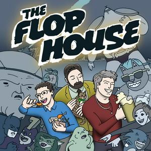 Escucha The Flop House en la aplicación