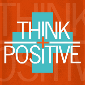 Escucha Think Positive: Daily Affirmations en la aplicación