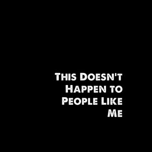 Escucha This Doesn't Happen to People Like Me en la aplicación