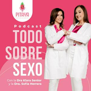 Escucha Todo Sobre Sexo con la Dra. Klara Senior y la Dra. Sofía Herrera en la aplicación