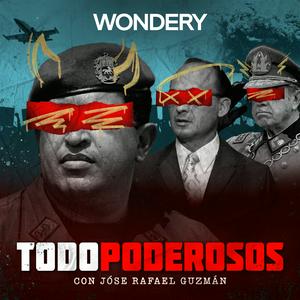 Escucha Todopoderosos con Jóse Rafael Guzmán en la aplicación