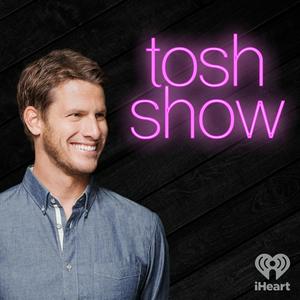 Escucha Tosh Show en la aplicación