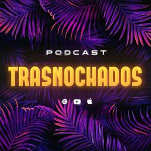 Escucha Trasnochados el Podcast en la aplicación