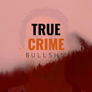 Escucha True Crime Bullsh** en la aplicación